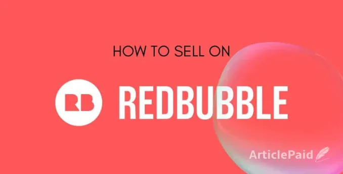 redbubble-artist-guide-how-to-set-up-your-shop-and-get-paid
