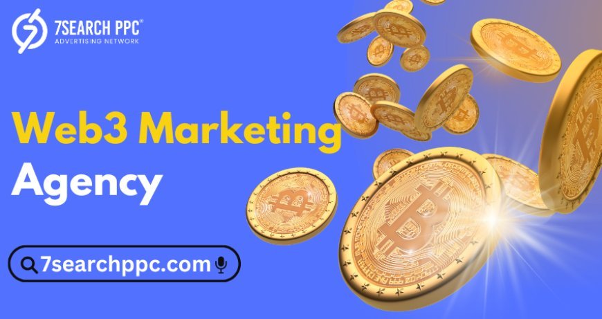 Driving Growth in the Decentralized World: Web3 Marketing Agency