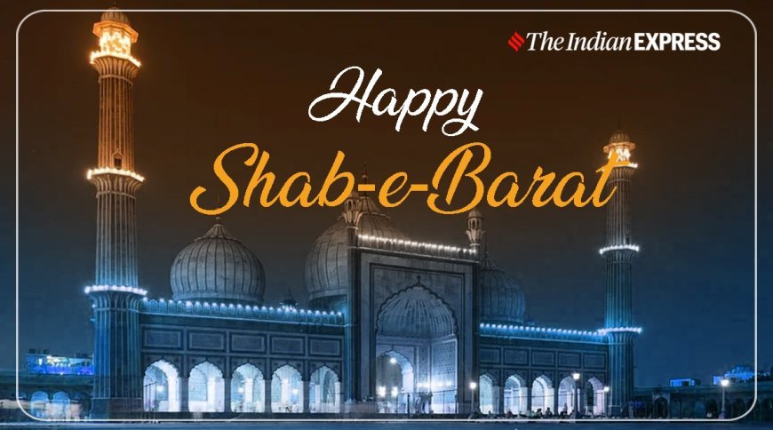 The significance of shab e baraat; A night of forgiveness