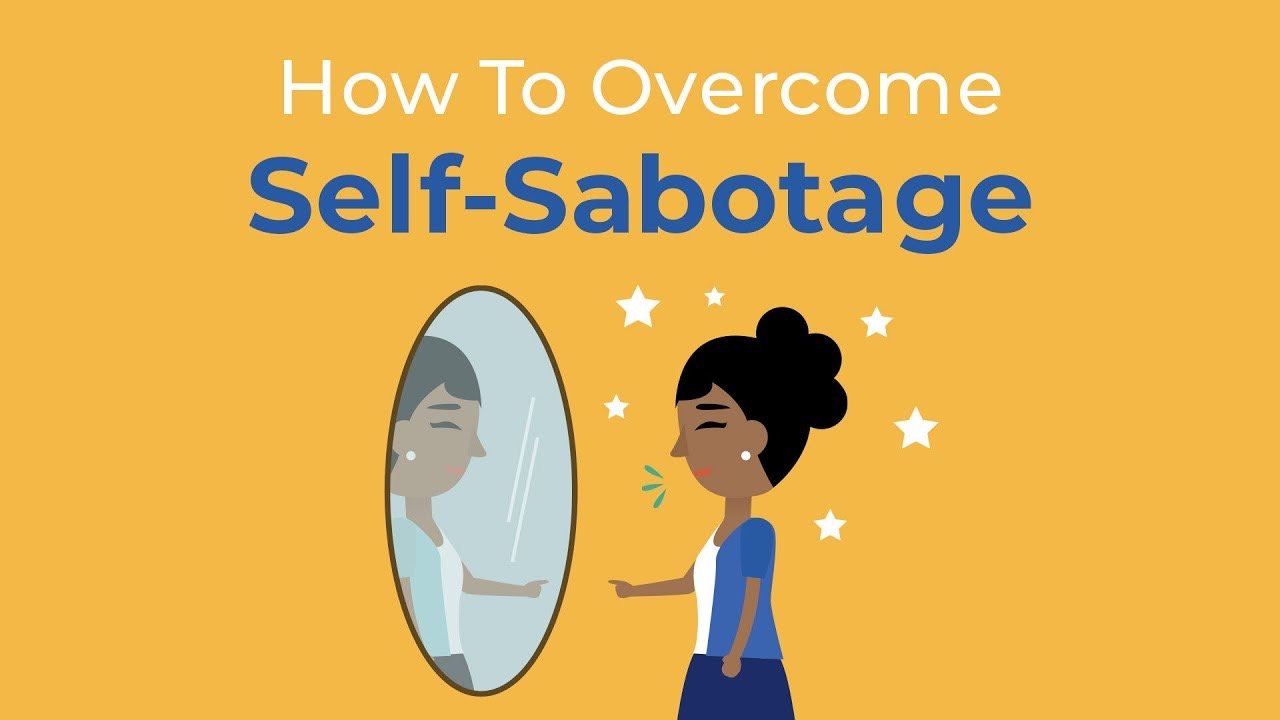 Why We Self-Sabotage When Things Are Going Well for us