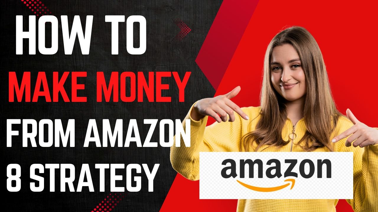 How to make money on Amazon Real Ways Get Daily Good Income