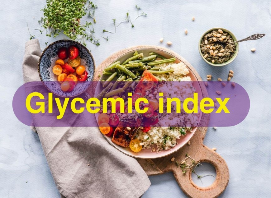 10 Foods with low Glycemic index to lower sugar levels.