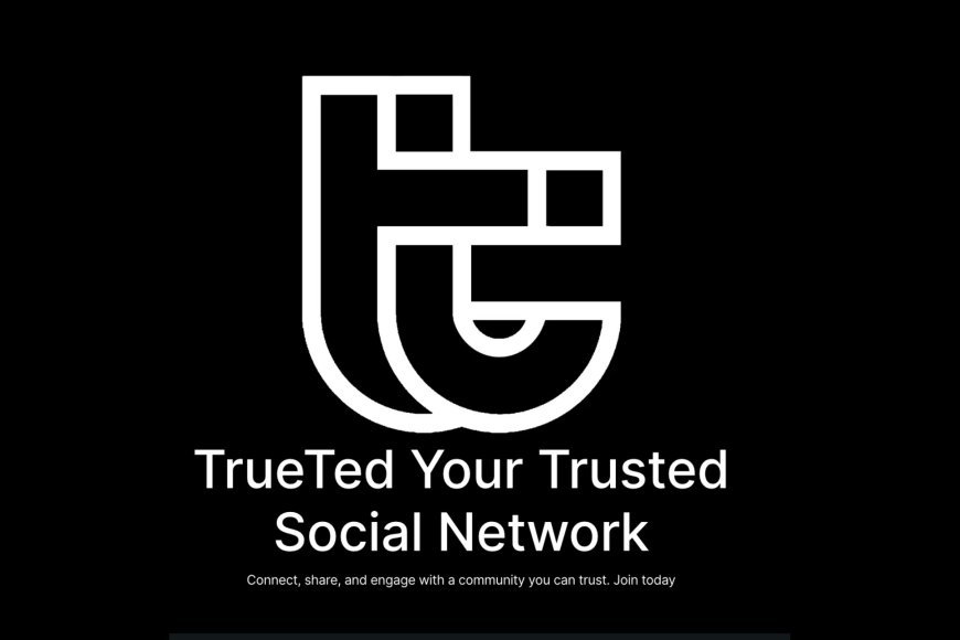 Why TrueTed.com is the Next Big Thing in Social Networking