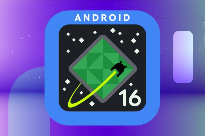 Best Upcoming Features of Android 16 to Enhance from Android 15: An In-Depth Comparison