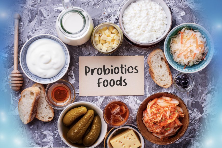 Best Probiotic-Rich Foods to Boost Your Digestive Health
