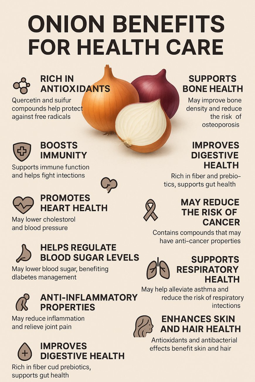 Onion Benefits for Health Care: Nature's Powerful Remedy.