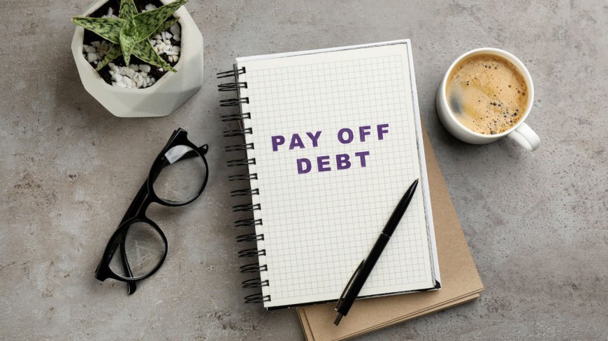 How to Pay Off Debt