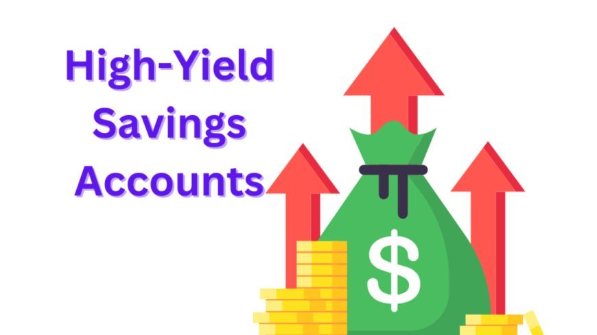 Top 10 High-Yield Savings Accounts in 2025