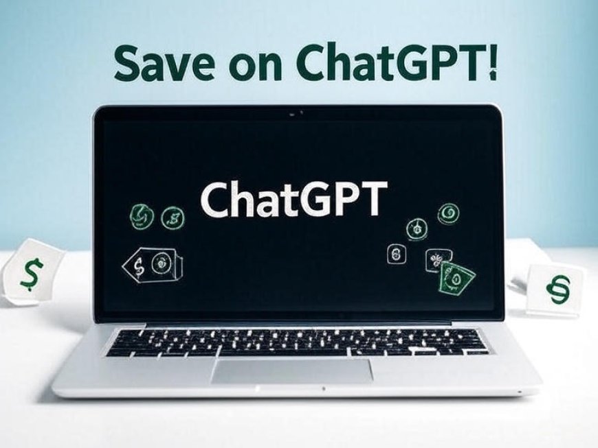 How to Buy ChatGPT Plan Cheaper Smart Ways to Upgrade