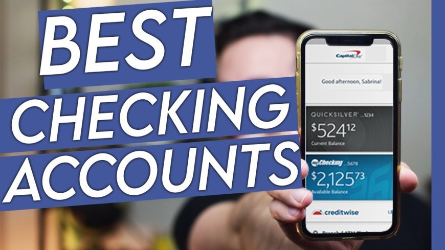 10 Best Checking Accounts